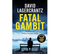 Fatal Gambit: By the author of THE GIRL IN THE SPIDER'S WEB