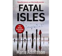 Fatal Isles : The unmissable international Scandi noir bestseller