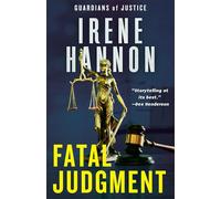 Fatal Judgment: A Novel: 1 (Guardians of Justice)
