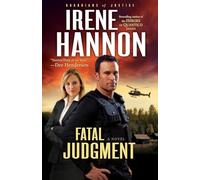 Fatal Judgment (Guardians of Justice, Book 1) (Volume 1): A Novel: Volume 1 (Guardians of Justice)