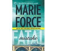 Fatal Mistake: Fatal Mistake: Book Six of the Fatal SeriesAfter the Final Epilogue by Force, Marie (July 28, 2015) Mass Market Paperback