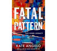 Fatal Pattern: 2 (The King Legacy)