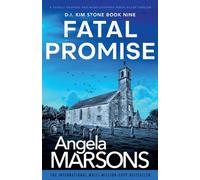 Fatal Promise: A totally gripping and heart-stopping serial killer thriller: 9 (Detective Kim Stone)