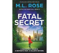 Fatal Secret: An absolutely gripping crime thriller: 3 (Detective Nikki Gill)