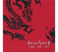 Fatal Smile - Learn-Love-Hate