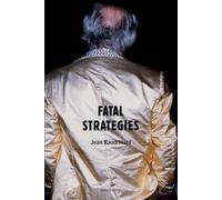 Fatal Strategies, New Edition by Jean. Baudrillard (2008, Trade Paperback)