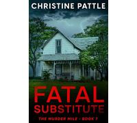 Fatal Substitute (The Murder Mile)