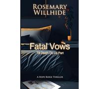 Fatal Vows: Till Death Do Us Part: 2 (A Hope Ridge Thriller)