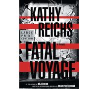 Fatal Voyage: A Novel (Temperance Brennan Novels)
