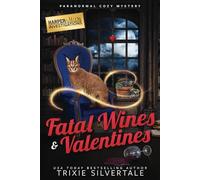 Fatal Wines and Valentines: Paranormal Cozy Mystery: 4 (Harper and Moon Investigations)