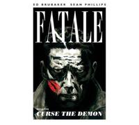 [Fatale: Curse the Demon Volume 5] (By: Ed Brubaker) [published: October, 2014]