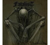 Fatalist - The Bitter End (Vinyl) [Vinyl LP] [VINYL]