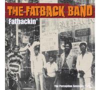 Fatback Band - Fatbackin': The Perception Sessions