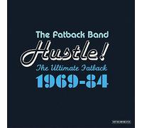 Fatback Band - Hustle: the Ultimate Fatback 1969-1984