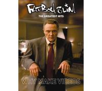 Fatboy Slim - Greatest Hits: Why Make Videos [DVD] [2006] [Region 1] [US Import] [NTSC]