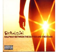 FATBOY SLIM - Halfway Between the Gutter and the Stars by FATBOY SLIM