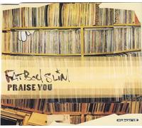 Fatboy Slim - Praise You [CD 1]