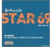 Fatboy Slim - Star 69: What the [Vinyl Single] [VINYL]