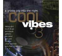Fatboy Slim, Touch & go, Galliano, Jimi Tenor, u.a - Cool Vibes Vol 3