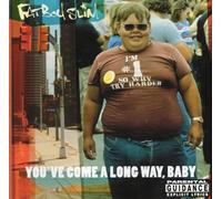 Fatboy Slim – You've Come a Long Way, Baby