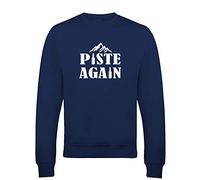 FatCuckoo Piste Again- Funny Apres Ski Skiing Holiday- Sweatshirt Jumper Blue