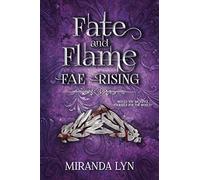 Fate and Flame (Fae Rising)