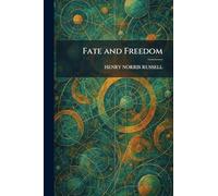 Fate and Freedom