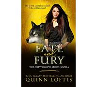 Fate and Fury: Volume 6 (The Grey Wolves Series)