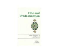 Fate and Predestination by Muhammad Mutawalli Sha'rawi (1-May-1994) Paperback