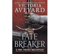 Fate Breaker : The epic conclusion to the Realm Breaker series from the author of global sensation Red Queen