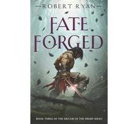 Fate Forged: 3 (The Dream of the Druid Series)