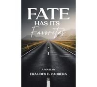 FATE HAS ITS FAVORITES
