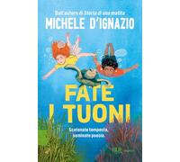 Fate i tuoni (BUR Ragazzi Verdi)