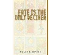 Fate Is The Only Decider