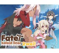 Fate/Kaleid Liner Prisma Illya 2wei! - Season 2