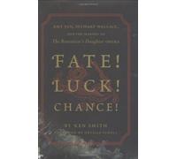 Fate! Luck! Chance!: Amy Tan, Stewart Wallace, and the Making of The Bonesetter's Daughter Opera
