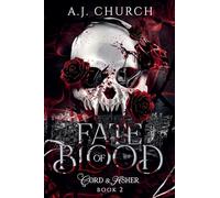 Fate of Blood: 2 (Cord & Asher)