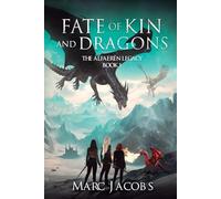Fate of Kin and Dragons (The Alfaeren Legacy)