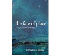 Fate of Place: A Philosophical History