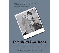 Fate Takes Two Hands: Memoirs of a Physiotherapist