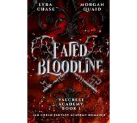 Fated Bloodline: Valcrest Academy Book 1: An Urban Fantasy Slow Burn Academy Romance