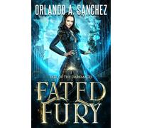Fated Fury (Fate of the Darkmages)