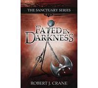 Fated in Darkness: The Sanctuary Series, Volume 5.5