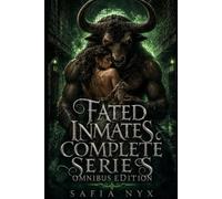 Fated Inmates Complete Series Omnibus Edition: Books 1-5 (Monster Romance Box Sets)