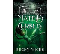 Fated Mated Cursed: A Fated Mate Alpha Wolf Romance set in Amsterdam (Amsterdamaged Book 2)