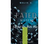 Fated Mates: Cached by a Mafia Boss