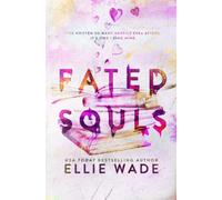 Fated Souls (The Beautiful Souls Collection)
