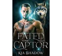 Fated To Her Captor (Wolves of Darkwater)