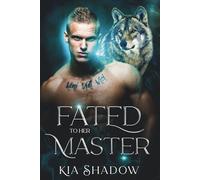 Fated to her Master (Wolves of Darkwater)