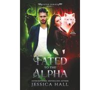 Fated To The Alpha: Dark Page Edition (FATED SERIES)